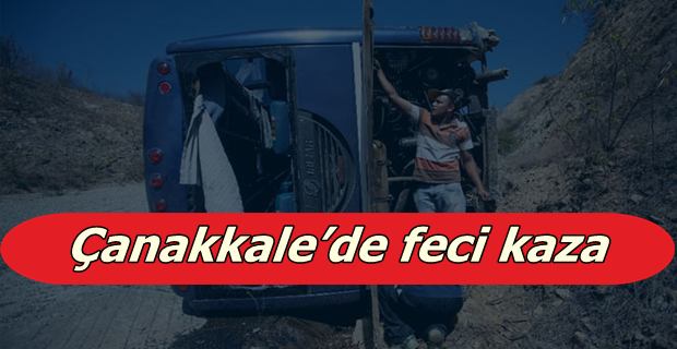 Çanakkale’de feci kaza: 4 ölü, 27 yaralı