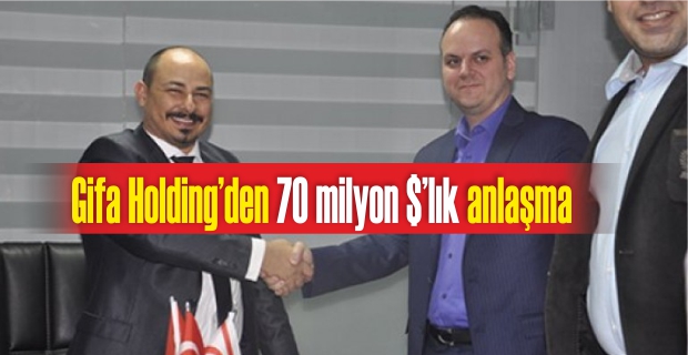 Gifa Holding' den 70 Milyon Dolarlık Anlaşma