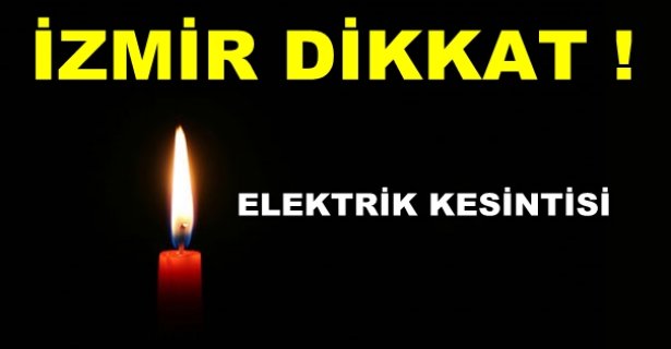 İzmir'de Bildirimli Elektrik Kesintisi