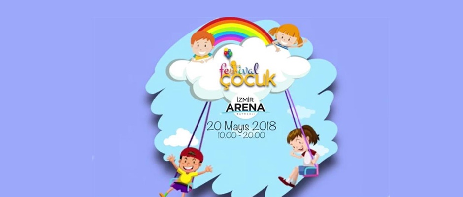 İzmir’in Eğlencesi En Bol Çocuk Festivali Arena'da